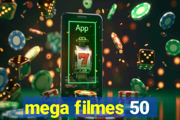 mega filmes 50